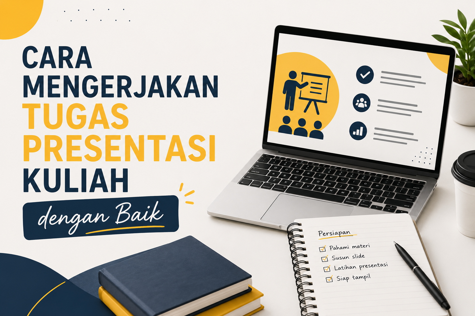 Cara Mengerjakan Tugas Presentasi Kuliah dengan Baik
