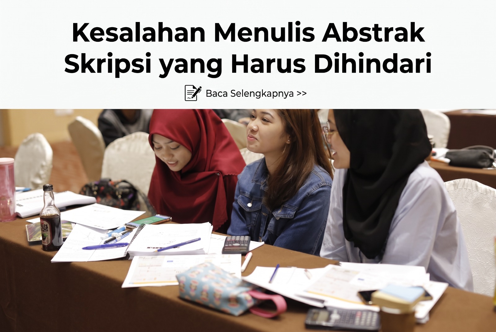 6 Kesalahan Menulis Abstrak Skripsi yang Harus Dihindari