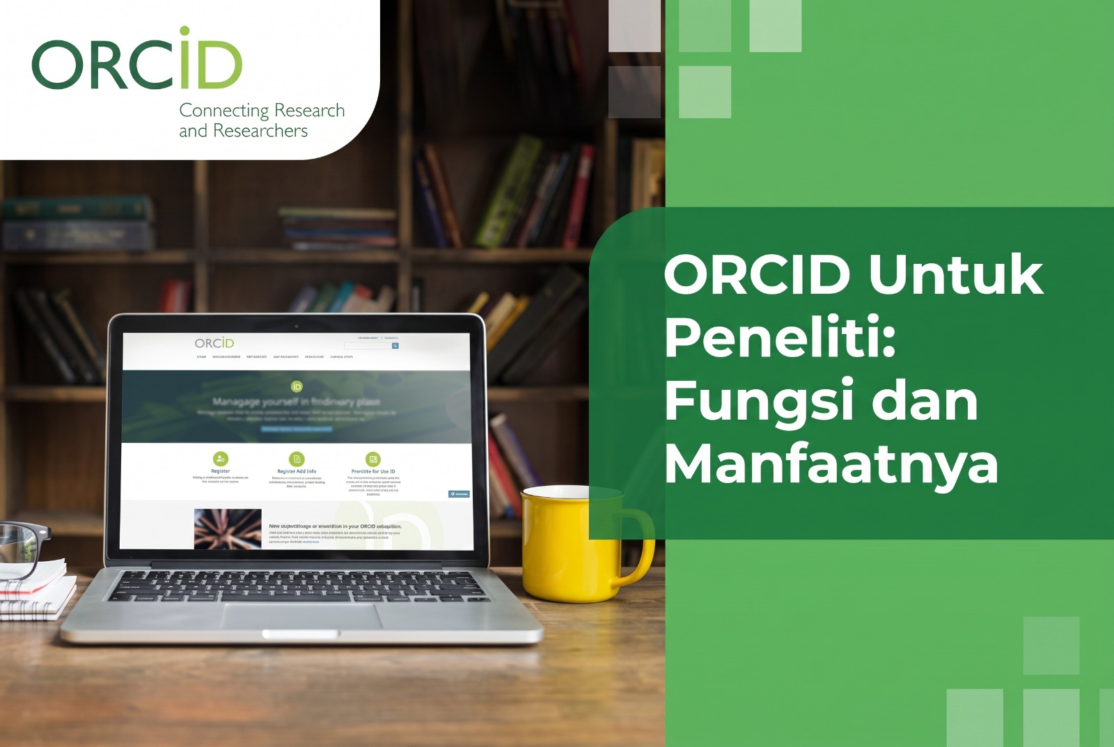 ORCID Untuk Peneliti: Fungsi dan Manfaatnya